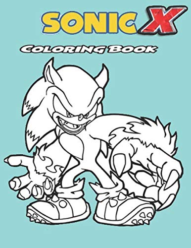 Sonic X Coloring Book: Coloring Book for Kids and Adults, Activity Book