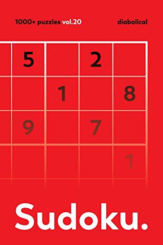 The Sudoku vol.20: Over 1000 Sudoku DIABOLICAL Puzzles For Adults by ...