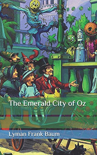The Emerald City of Oz by L. Frank Baum | Goodreads