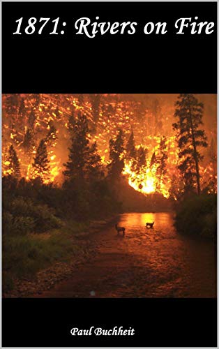 1871: Rivers on Fire
