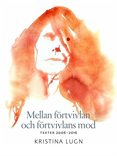 Mellan förtvivlan och förtvivlans mod