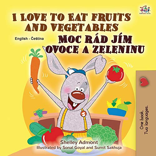 I Love to Eat Fruits and Vegetables (English Czech Bilingual Book for ...