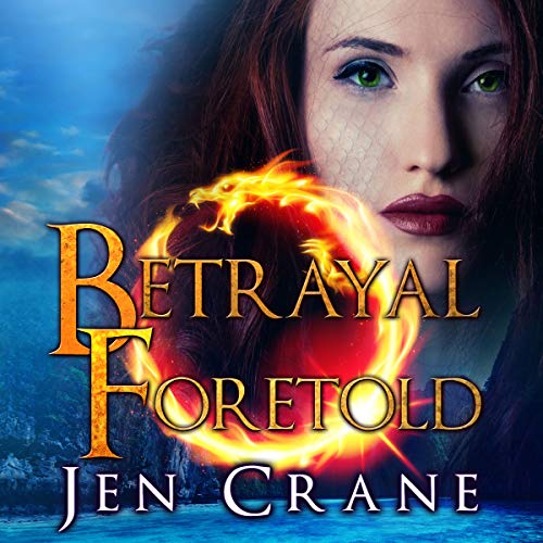 Betrayal Foretold by Jen Crane | Goodreads