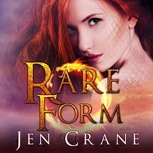 Rare Form (The Descended of Dragons Series) by Jen Crane | Goodreads