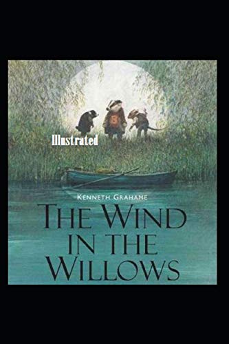The Wind in the Willows Illustrated by Kenneth Grahame | Goodreads