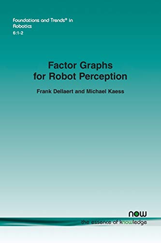 Factor Graphs for Robot Perception by Frank Dellaert | Goodreads