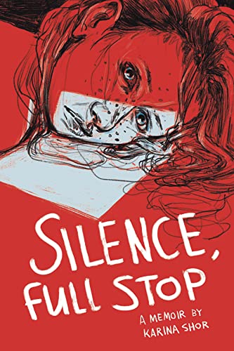 Silence, Full Stop: A Memoir