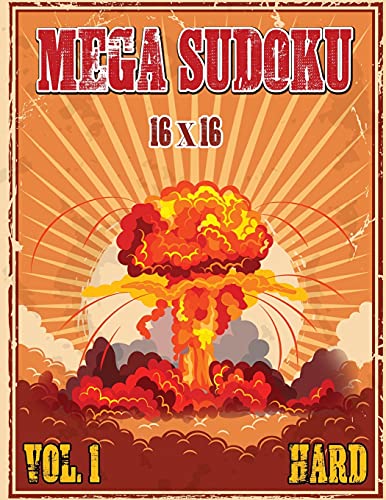 Mega Sudoku 16x16 Hard Puzzles Volume 1 Sudoku Puzzle Books For 