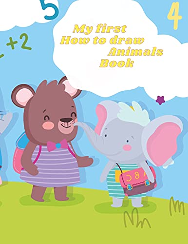 My first How to draw Animals Book: Amazing Step By Step Guide To 20
