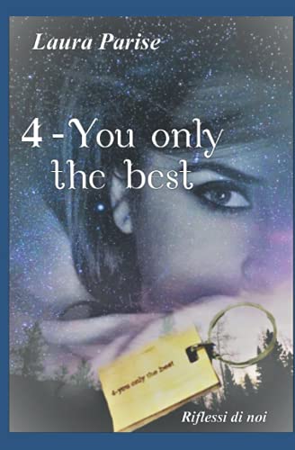 4-You only the best: Riflessi di noi (La storia di Amanda e Mac)