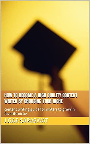 Quality Writer How to become a high quality Content Writer by choosing your Niche by ...