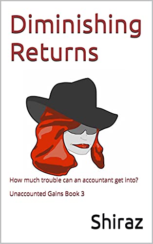Diminishing Returns: How much trouble can an accountant get into?