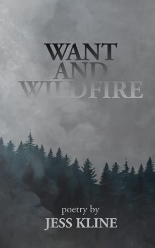 Want and Wildfire