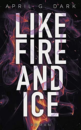 Like Fire and Ice