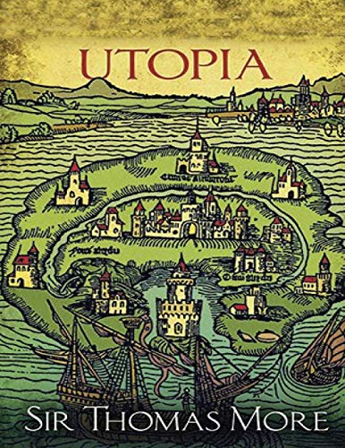 Utopia (Annotated) by Thomas More | Goodreads