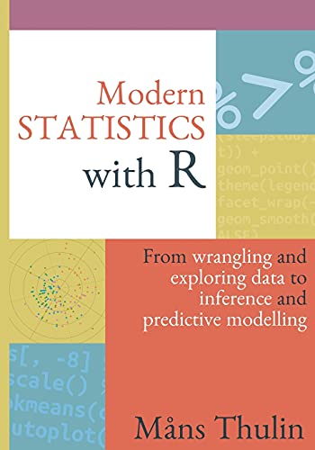 Modern Statistics with R by Måns Thulin | Goodreads