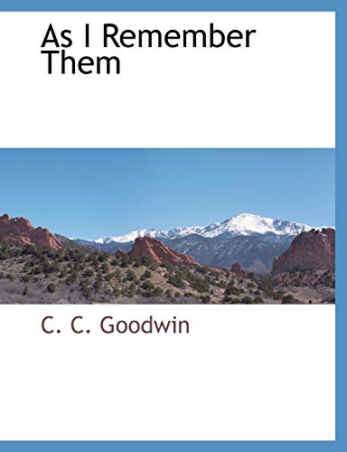 The Unflinching Eye: Charles Carroll Goodwin and the Forging of America's Legends