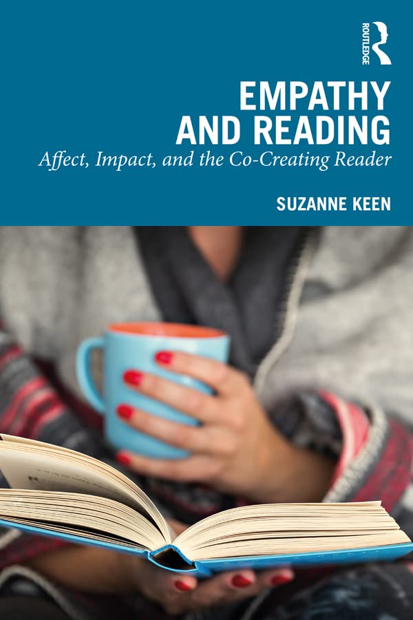 Reading Empathy Empathy and Reading: Affect, Impact, and the Co-Creating Reader by ...
