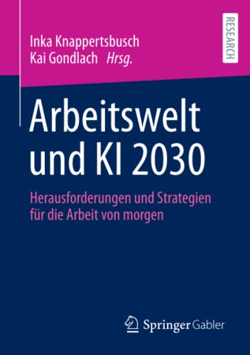 Arbeitswelt und KI 2030: Herausforderungen und Strategien für die Arbeit von morgen by Inka 