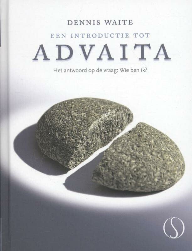 een introductie to advaita by Dennis Waite | Goodreads