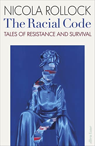 The Racial Code: Tales of Resistance and Survival