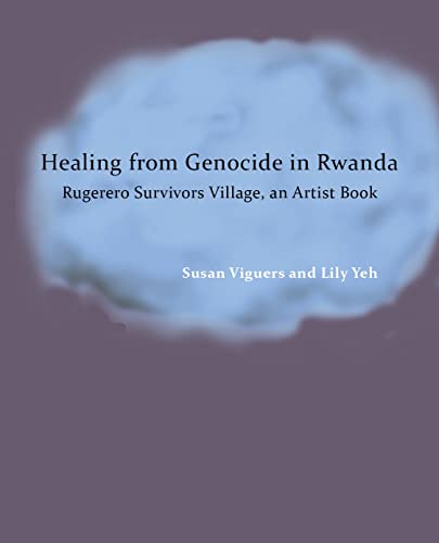 Healing from Genocide in Rwanda: Rugerero Survivors Village, an Artist ...