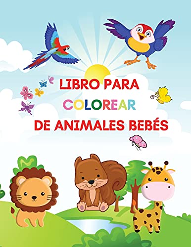 Libro para colorear de animales bebés: Libro de actividades y coloreado ...