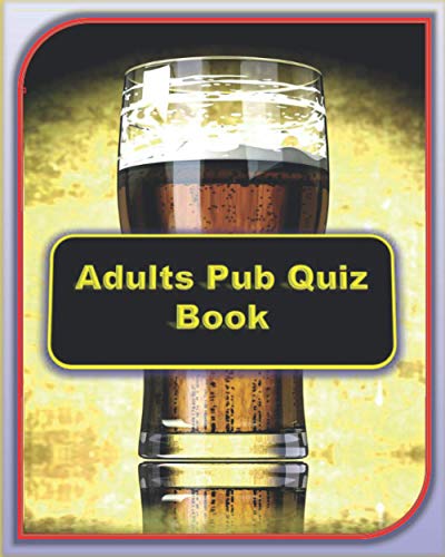 Adults Pub Quiz Book: Best General Knowledge Quiz Book by Merry San ...