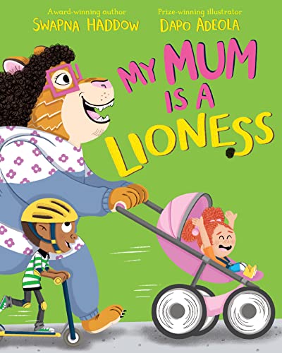 MY MUM IS A LIONESS