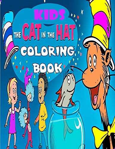 Kids The Cat in The Hat Coloring Book: Great Coloring Book for Kids and ...