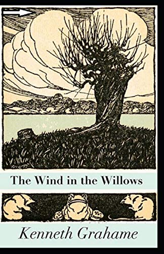 The Wind in the Willows Annotated by Kenneth Grahame | Goodreads