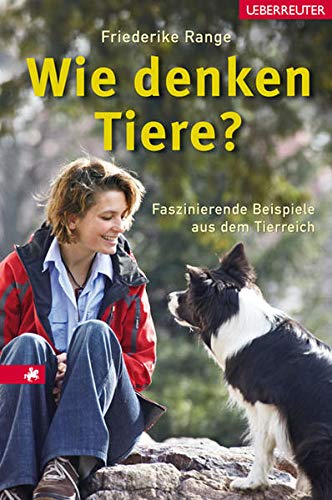 Friederike Ringe Wie denken Tiere? Faszinierende Beispiele aus dem Tierreich by ...