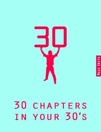 30 Chapters in your 30s by Masa Smith | Goodreads