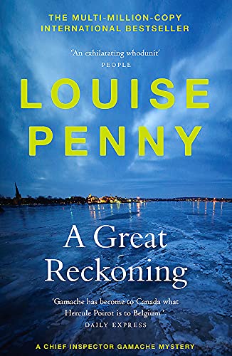A Great Reckoning (Chief Inspector Armand Gamache, #12)