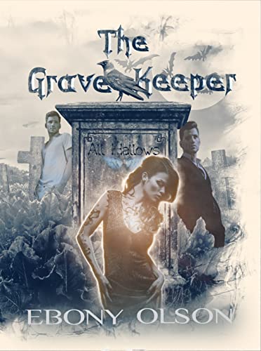 The Grave Keeper: All Hallows