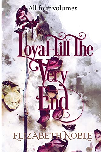 Loyal Till The Very End book cover