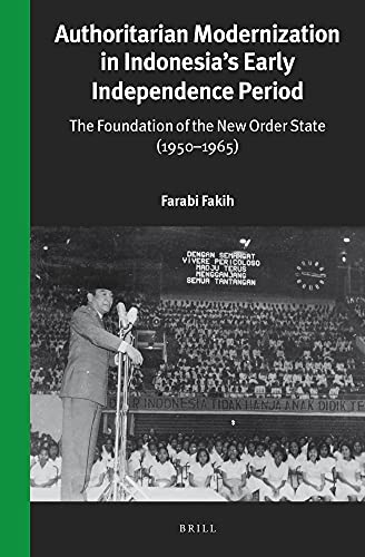 Authoritarian Modernization in Indonesia's Early Independence Period book cover