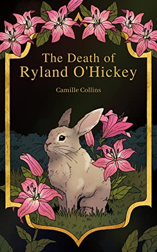 The Death of Ryland O'Hickey