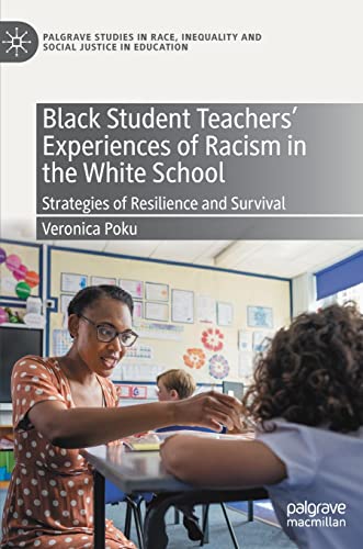 Black Student Teachers' Experiences of Racism in the White School ...
