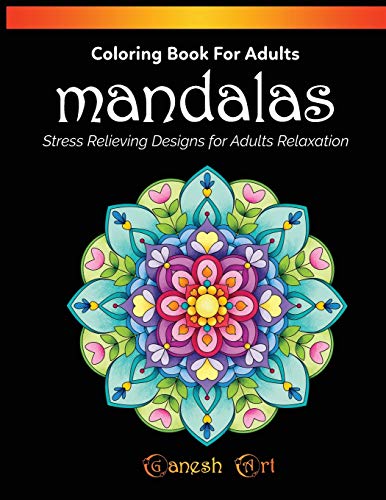Mandalas Coloring Book: Mandalas Stress Relieving Designs for Adults ...
