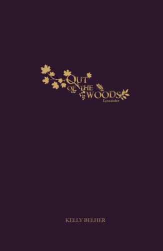 Out Of The Woods: Lyssander