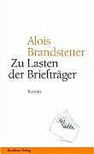 Zu Lasten der Brieftrager Roman by Alois Brandstetter Goodreads