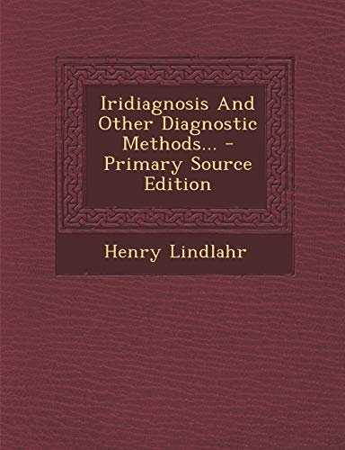 Iridiagnosis And Other Diagnostic Methods