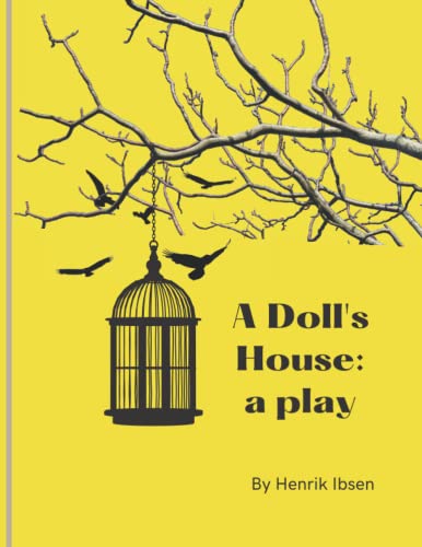 A Doll's House : a play By Henrik Ibsen (Annotated) by Henrik Ibsen ...