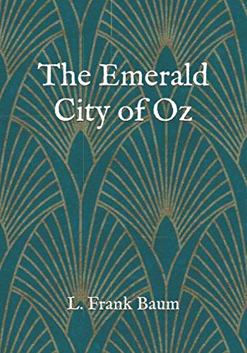 The Emerald City of Oz by L. Frank Baum | Goodreads