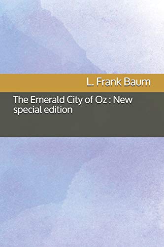 The Emerald City of Oz : New special edition by L. Frank Baum | Goodreads