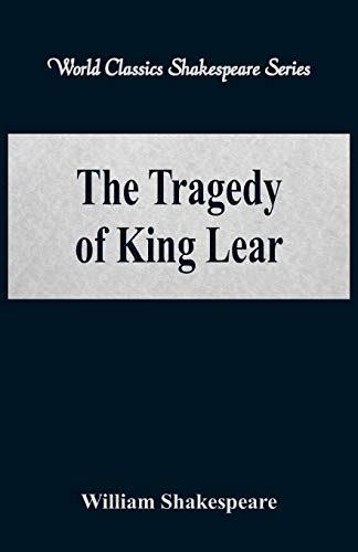 The Tragedy of King Lear by William Shakespeare | Goodreads