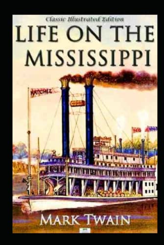 Life On The Mississippi by Mark Twain by Mark Twain | Goodreads