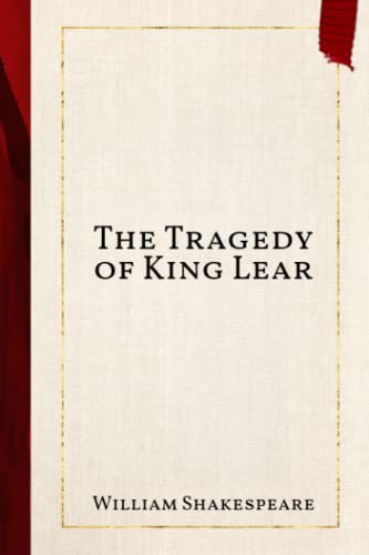 The Tragedy of King Lear by William Shakespeare | Goodreads