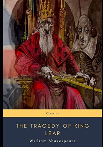 The Tragedy of King Lear by William Shakespeare | Goodreads